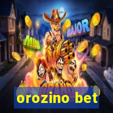 orozino bet